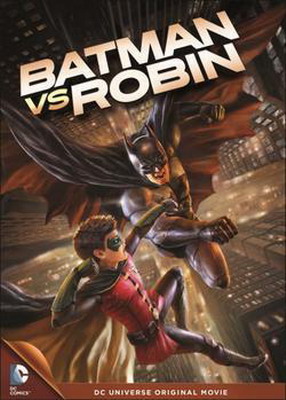 Бэтмен против Робина - Batman vs. Robin